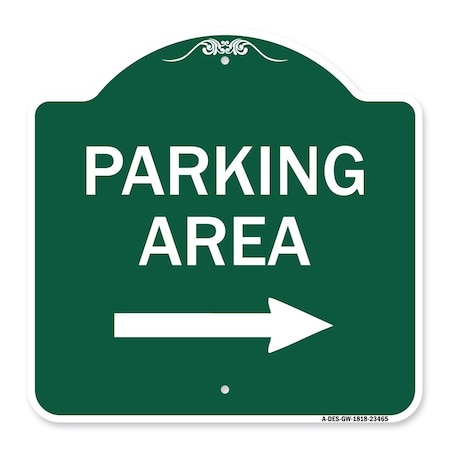 Parking Area With Right Arrow, Green & White Aluminum Architectural Sign